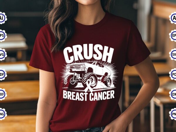 Crush breast cancer t-shirt design Crush breast cancer t-shirt design