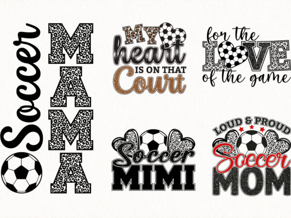 Soccer mom svg bundle soccer mama mimi quotes sporty design pack football lover cute family supporter art Soccer mom svg bundle soccer mama mimi quotes sporty design pack football lover cute family supporter art