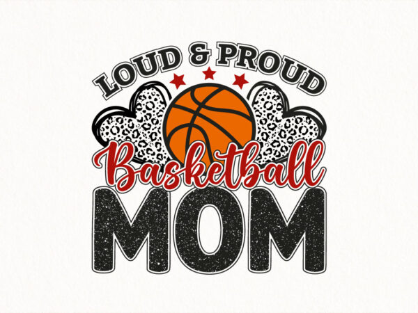 Loud and proud basketball mom svg, leopard print heart basketball design, sporty quote svg, game day shirt graphic Loud and proud basketball mom svg, leopard print heart basketball design, sporty quote svg, game day shirt graphic