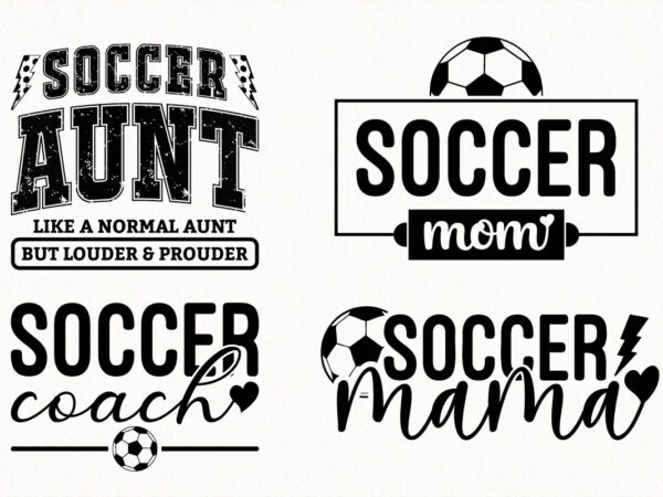 Soccer quote svg bundle soccer mom aunt coach mama sporty family design pack football lover digital art
