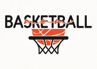 basketball mom svg, basketball hoop and ball design, modern sports typography svg for game day shirt and digital crafts