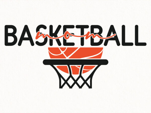 Basketball mom svg, basketball hoop and ball design, modern sports typography svg for game day shirt and digital crafts Basketball mom svg, basketball hoop and ball design, modern sports typography svg for game day shirt and digital crafts
