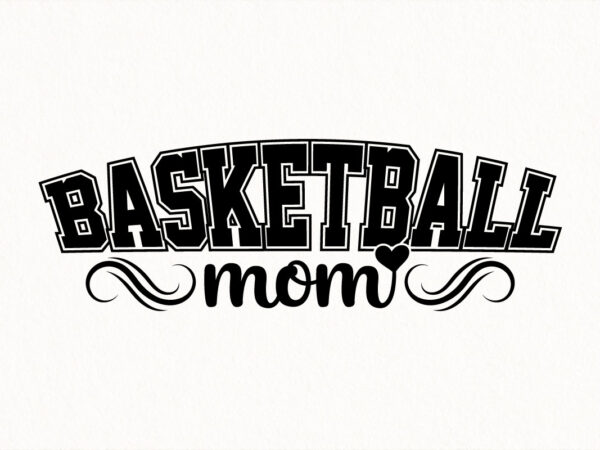 Basketball mom svg, varsity lettering basketball design, sport mom heart typography svg for t shirt print and digital craft Basketball mom svg, varsity lettering basketball design, sport mom heart typography svg for t shirt print and digital craft