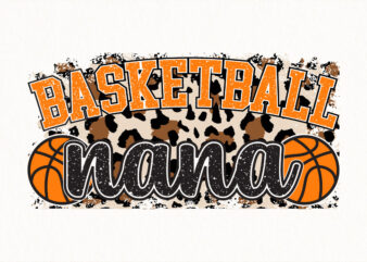 basketball nana svg, leopard print basketball design, sporty grandma quote svg for t shirt sublimation and digital craft
