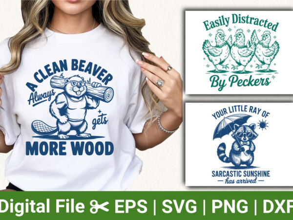 Funny beaver chicken raccoon svg bundle, clean beaver wood joke, easily distracted by peckers, sarcastic sunshine animal clipart, humor t-sh t shirt graphic design Funny beaver chicken raccoon svg bundle, clean beaver wood joke, easily distracted by peckers, sarcastic sunshine animal clipart, humor t-sh t shirt graphic design