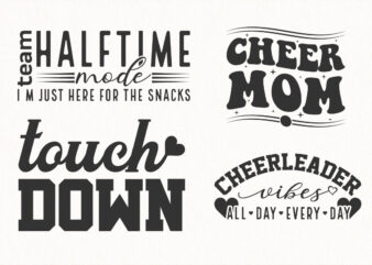Sports SVG Bundle, Cheer Mom PNG, Touchdown Quote, Halftime Mode and Cheerleader Vibes Sublimation Designs for T-Shirts and Crafts