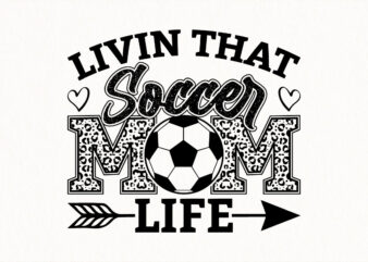 livin that soccer mom life svg leopard print sporty quote design football mom digital download family craft