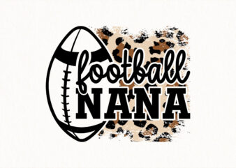 Football Nana SVG, Leopard Print Grandmother Sports Quote, Funny Football Sublimation Design, Grandma Shirt Cricut Cut File, Digital Downloa