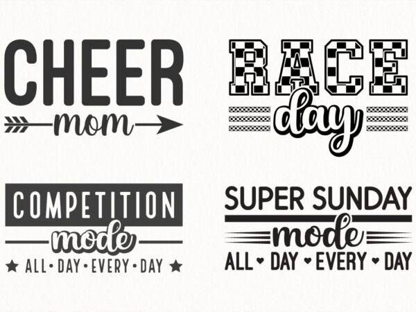 Sports svg bundle, cheer mom png, race day design, competition and super sunday mode sublimation quotes for t-shirts and crafts Sports svg bundle, cheer mom png, race day design, competition and super sunday mode sublimation quotes for t-shirts and crafts