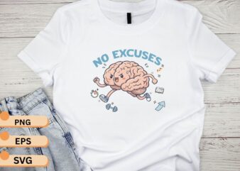 No Excuses Running Brain | Funny Workout & Motivation Design