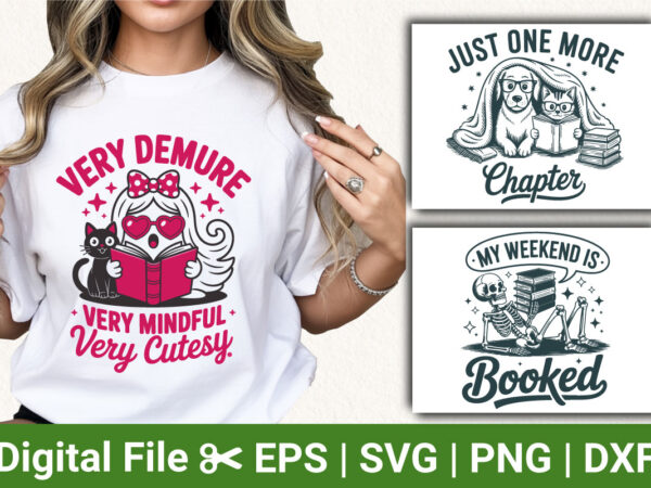 Funny reading bundle cute girl cat dog skeleton book lover quotes illustration reading humor design for t shirt sublimation Funny reading bundle cute girl cat dog skeleton book lover quotes illustration reading humor design for t shirt sublimation
