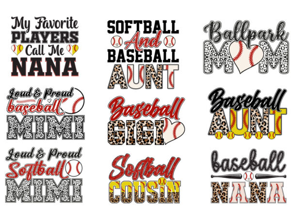Baseball and softball family bundle mom nana aunt mimi gigi cousin designs sporty supporter quote set for t shirt sublimation Baseball and softball family bundle mom nana aunt mimi gigi cousin designs sporty supporter quote set for t shirt sublimation