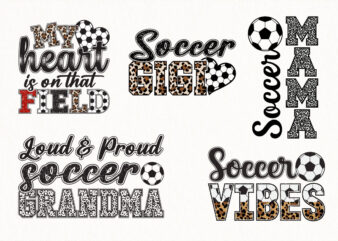 soccer mom svg bundle leopard print soccer quotes soccer mama grandma gigi field vibes sporty design pack