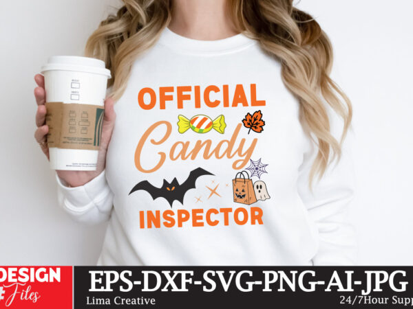 Official candy inspector t- shirt design, spooky season svg, cute halloween svg, halloween shirt svg, ghost svg, halloween onesie svg, ghost Official candy inspector t- shirt design, spooky season svg, cute halloween svg, halloween shirt svg, ghost svg, halloween onesie svg, ghost