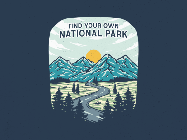 Find your own national park t shirt graphic design