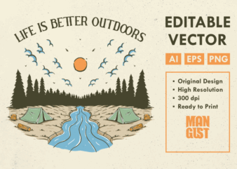 Life is Better Outdoors