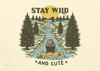 Stay Wild and Cute