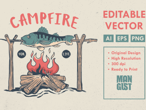 Campfire for life t shirt vector file