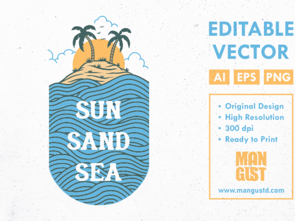 Sun sand sea t shirt template vector