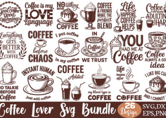 Coffee lover t-shirt bundle coffee lover svg bundle
