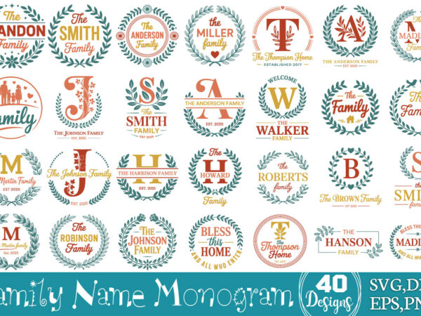 Family name monogram svg bundle t shirt graphic design Family name monogram svg bundle t shirt graphic design
