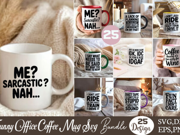 Funny office coffee mug t-shirt bundle funny office coffee mug svg bundle Funny office coffee mug t-shirt bundle funny office coffee mug svg bundle