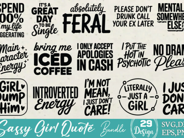 Sassy girl quote t-shirt bundle sassy girl quote svg bundle