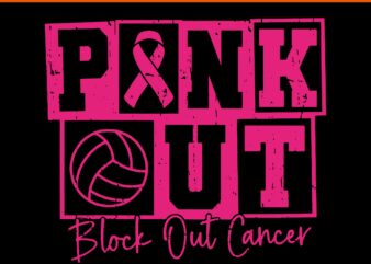 Volleyball Breast Cancer Awareness Block Out Cancer SVG, Volleyball Breast Cancer Awareness SVG