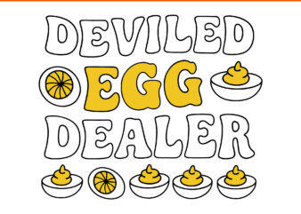 Deviled Egg Dealer Thanksgiving SVG, Deviled Egg SVG, Deviled Egg Dealer SVG