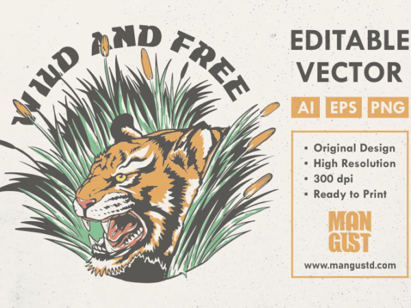 Wild and free tiger t shirt design for sale
