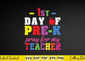 1st Day Of Pre-K Pray For My Teacher Svg Teacher Day