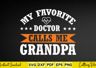 My Favorite Doctor Calls Me Grandpa Svg Doctor