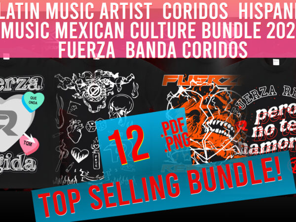 Latin music artist coridos hispanic music cartel music culture bundle 2025 fuerza banda t shirt vector graphic Latin music artist coridos hispanic music cartel music culture bundle 2025 fuerza banda t shirt vector graphic