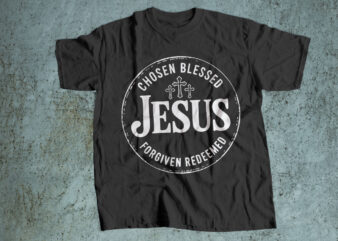 Chosen Blessed Jesus – Faith and Inspiration Christian Typography T-Shirt Design