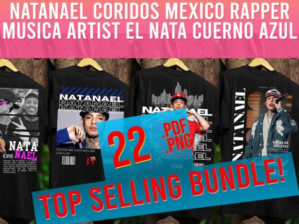 Natanael coridos mexico rapper musica mexicana narco coridos el nata cuerno azul T shirt vector artwork Natanael coridos mexico rapper musica mexicana narco coridos el nata cuerno azul T shirt vector artwork