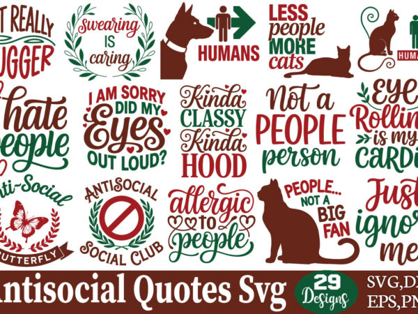 Antisocial quotes svg bundle t shirt vector Antisocial quotes svg bundle t shirt vector