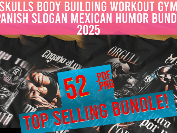 Skulls body building work out spanish slogan mexican humor fitness 2025 t shirt template vector Skulls body building work out spanish slogan mexican humor fitness 2025 t shirt template vector