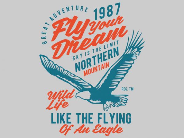 Fly your dream vector tshirt design
