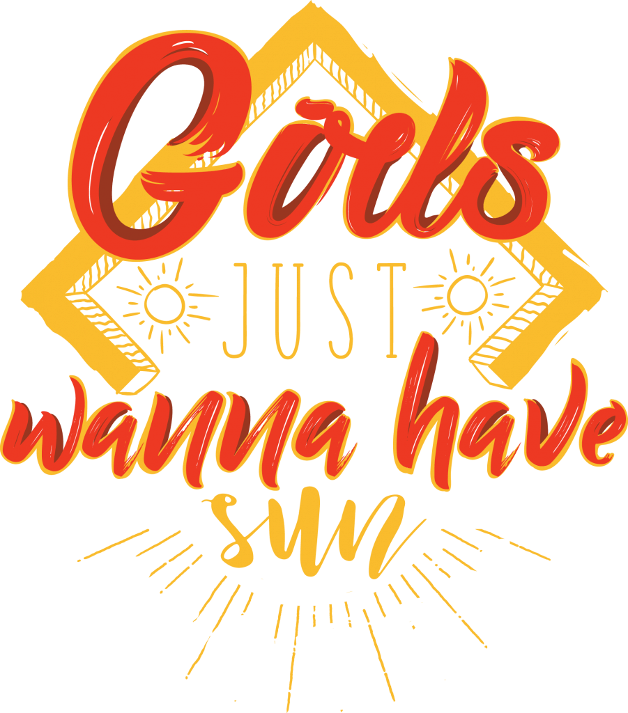 Girls just wanna have sun tshirt factory