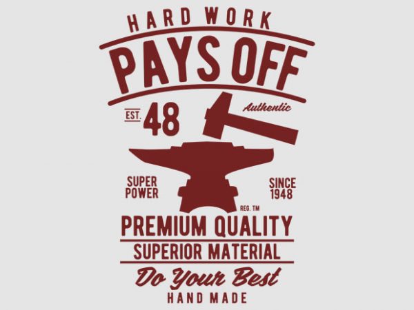 Hard work pays off vector design