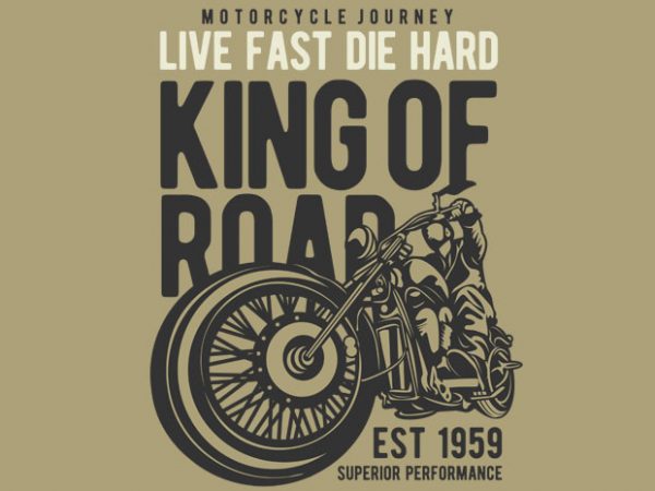 King Of Road buy t shirt design for commercial use King Of Road buy t shirt design for commercial use