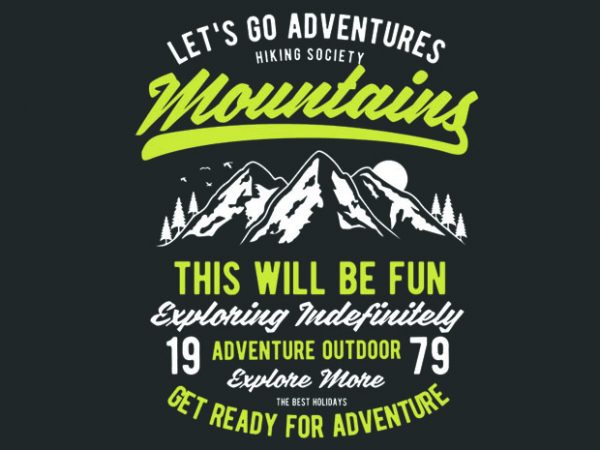 Let_s go adventure vector tshirt design