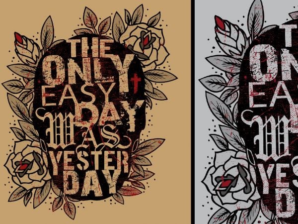 The only easy day tshirt design