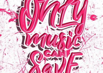 Only music can save us print ready shirt design