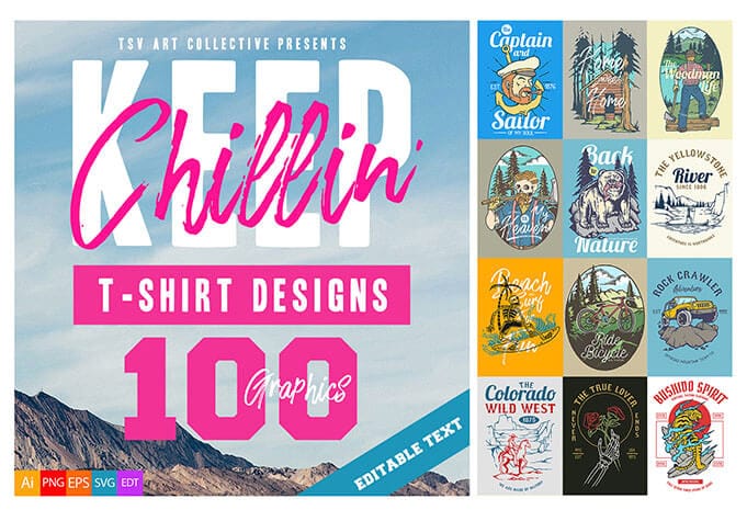 100 Keep Chillin’ T-Shirt Designs Bundle