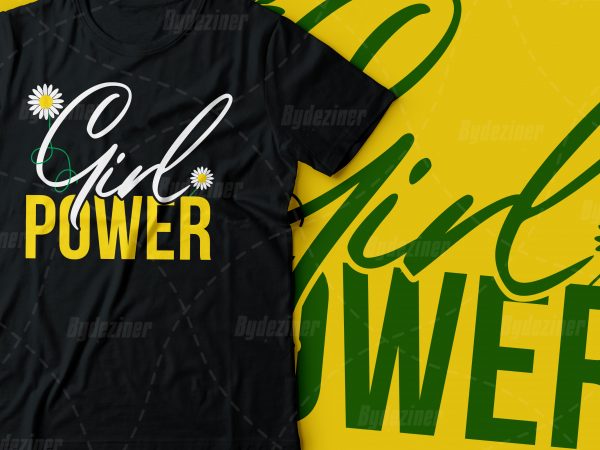 Girl power tshirt design | women tee design