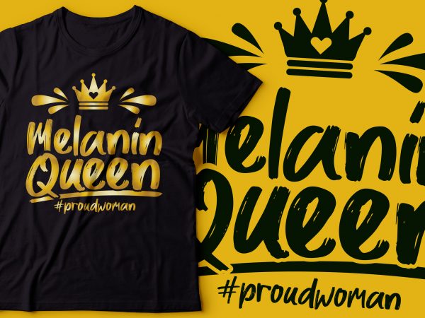 Melanin queen with crown design |black power design | african american t shirt