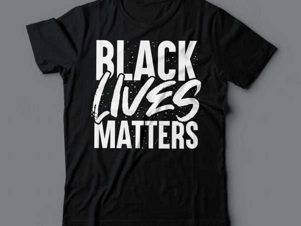 Black lives matters | tshirt design