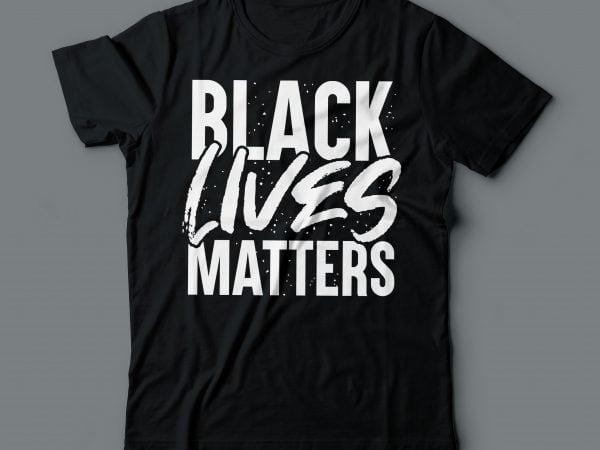 Black lives matters | tshirt design Black lives matters | tshirt design