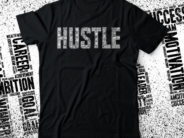 Hustle word cloud design t shirt design | hustling design |hustler tee